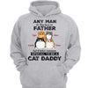 It Takes Someone Special To Be Cat Daddy Fluffy Cats Personalized Hoodie Sweatshirt