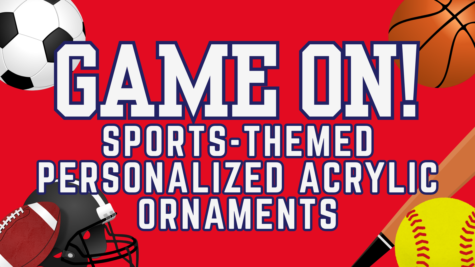 🏆 Game On! The Ultimate Gift Guide for Sports-Themed Personalized Acrylic Ornaments 🏀⚽🏈