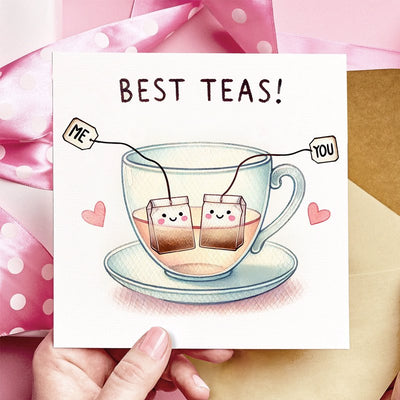 You Are My Best-Tea Card